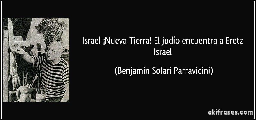 Israel ¡Nueva Tierra! El judío encuentra a Eretz Israel (Benjamín Solari Parravicini)