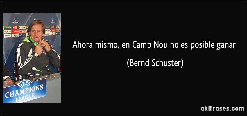 Ahora mismo, en Camp Nou no es posible ganar (Bernd Schuster)