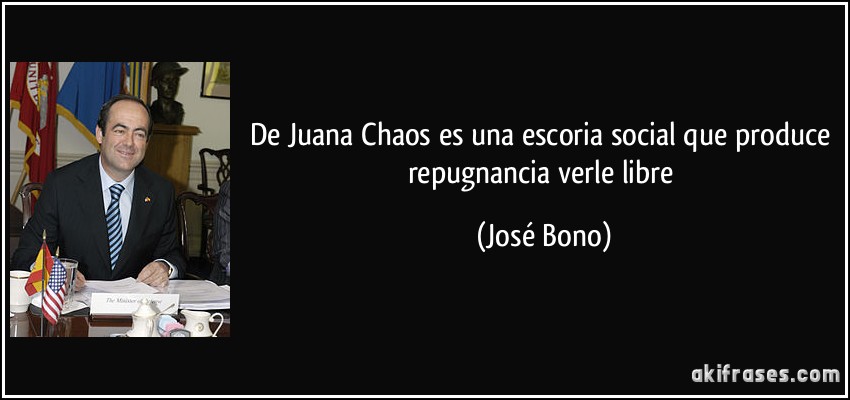 De Juana Chaos es una escoria social que produce repugnancia verle libre (José Bono)