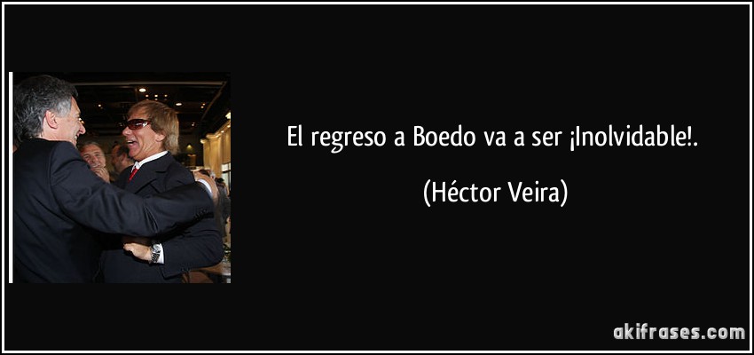 El regreso a Boedo va a ser ¡Inolvidable!. (Héctor Veira)