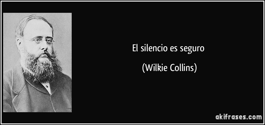 El silencio es seguro (Wilkie Collins)