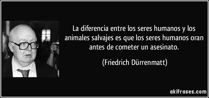 La diferencia entre los seres humanos y los animales salvajes es ...