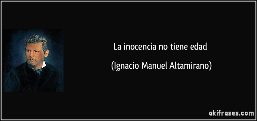 La inocencia no tiene edad (Ignacio Manuel Altamirano)