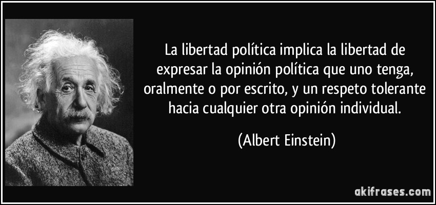 La libertad política implica la libertad de expresar la...