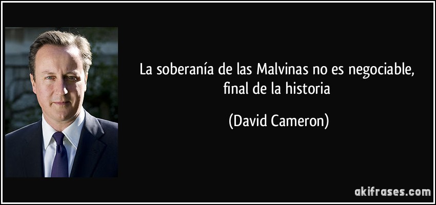 La soberanía de las Malvinas no es negociable, final de la historia (David Cameron)