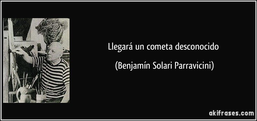 Llegará un cometa desconocido (Benjamín Solari Parravicini)