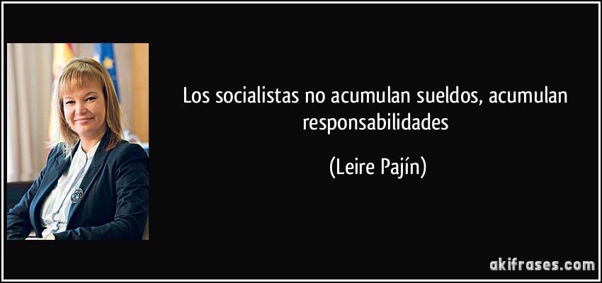 Los socialistas no acumulan sueldos, acumulan responsabilidades (Leire Pajín)