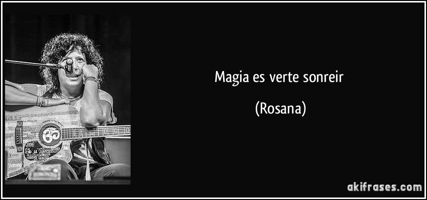 Magia es verte sonreir (Rosana)