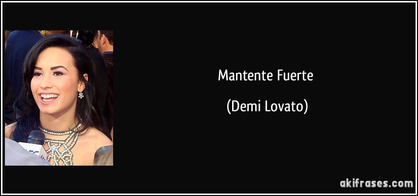 Mantente Fuerte (Demi Lovato)