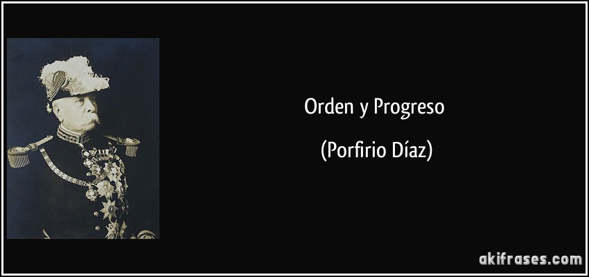 Orden y Progreso (Porfirio Díaz)