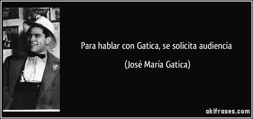 Para hablar con Gatica, se solicita audiencia (José María Gatica)