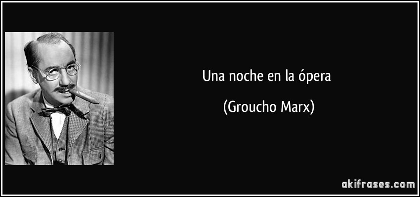 Una noche en la ópera (Groucho Marx)